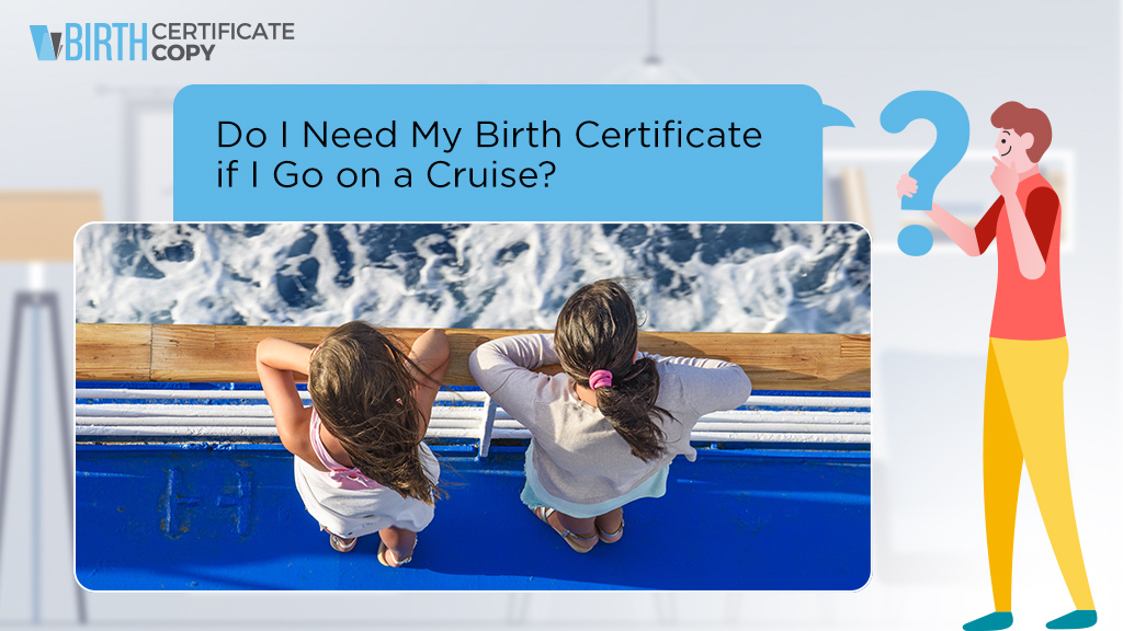 Man asking about if he needs his birth certificate if he go on a cruise