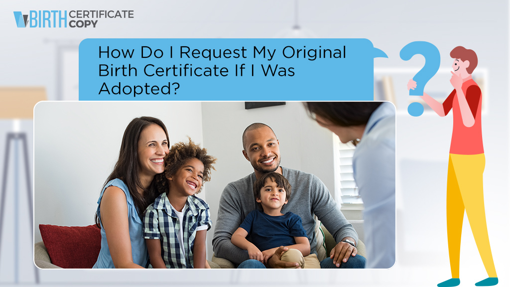 Man asking about how do he request his original birth certificate if he was adopted