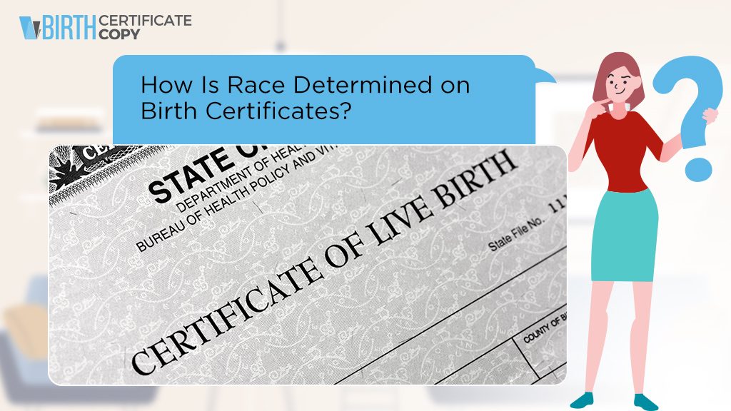 Woman asking about how is race determined on a birth certificate