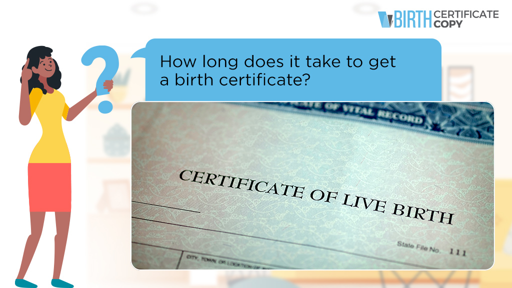 Woman asking about how long does it take to get a birth certificate