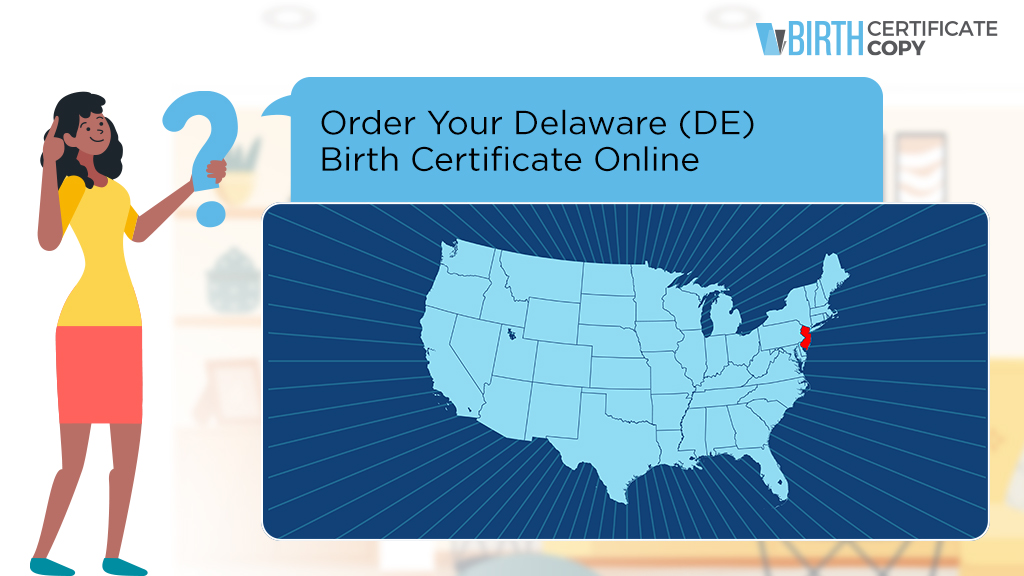 Woman asking how to order a birth certificate in Delaware