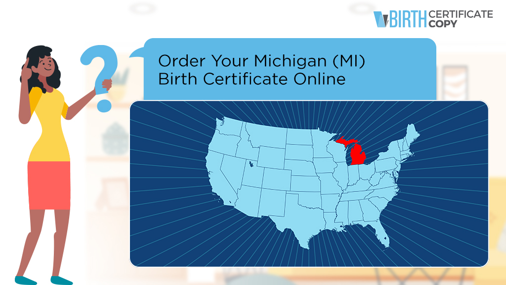 Woman asking how to order a birth certificate in Michigan