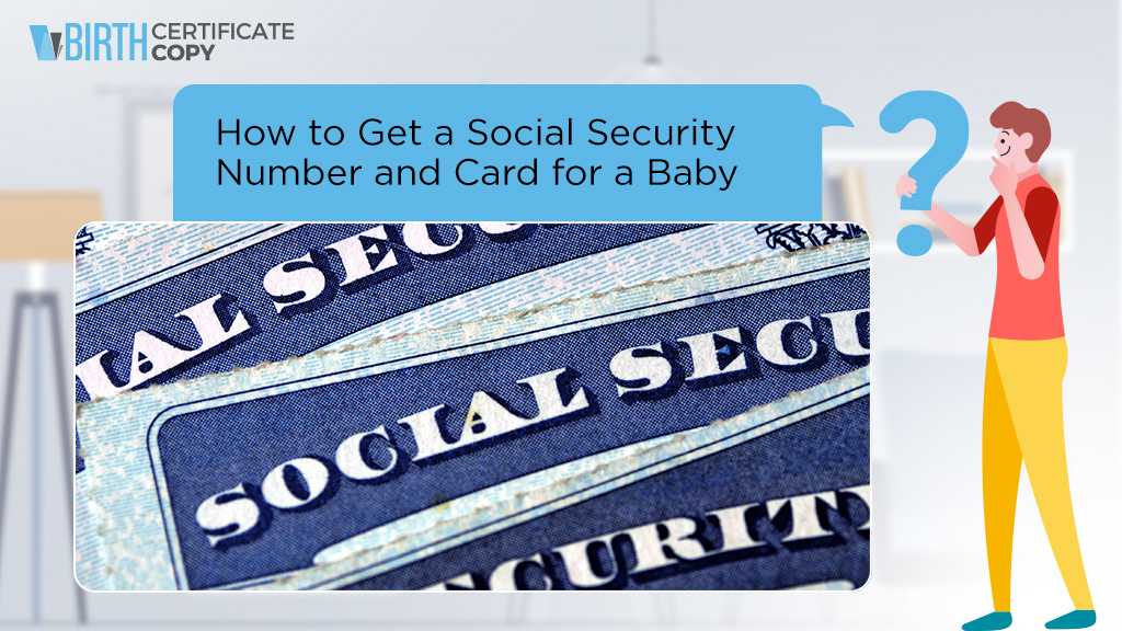 Man asking about how to get a social security number and card for a baby