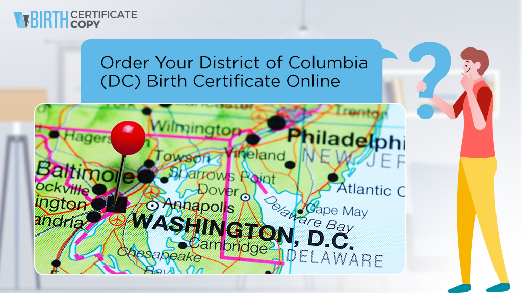 Man asking how to order a birth certificate in District of Columbia