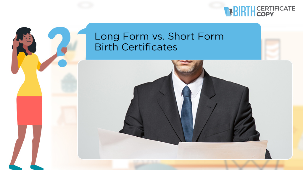 Woman asking about long forms vs short form birth certificates
