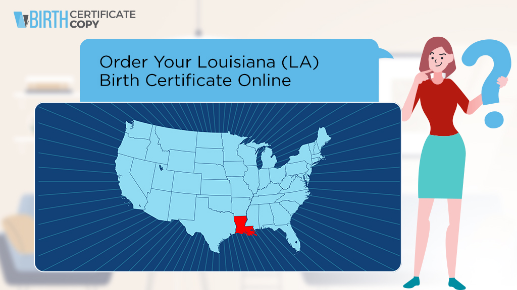 Woman asking how to order a birth certificate in Louisiana