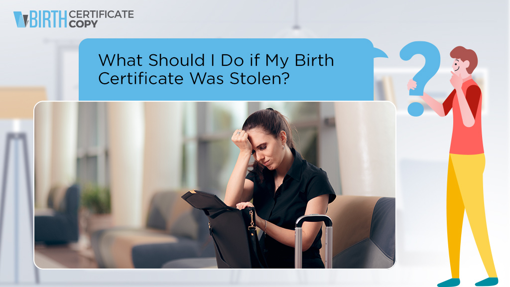 Woman asking what should she does if her birth certificate was stolen