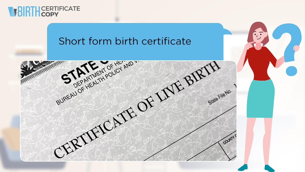 Woman asking the meaning of Short Form Birth Certificate